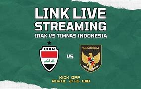 Betwin4D Kota Medan Hari Ini Live Streaming Indonesia Vs Irak